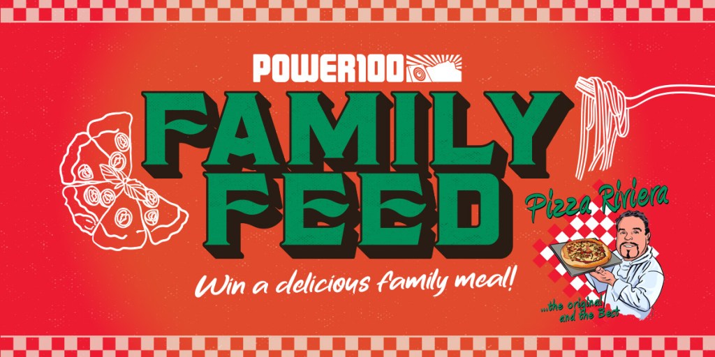 POWER100’S FAMILY FEED